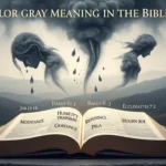 Color Gray Meaning in the Bible