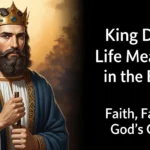 King David Life Meaning in the Bible